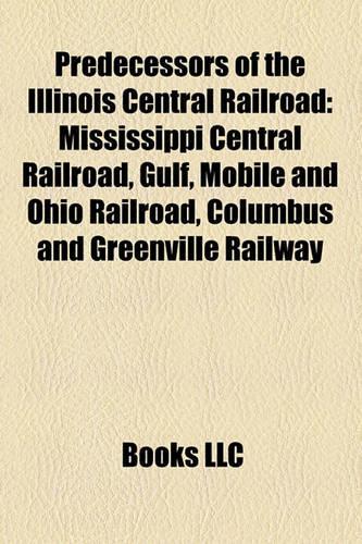 Predecessors of the Illinois Central Railroad