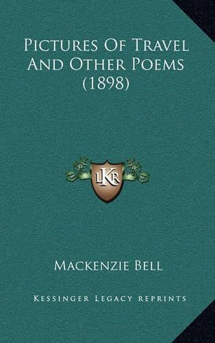 Pictures of Travel and Other Poems (1898)