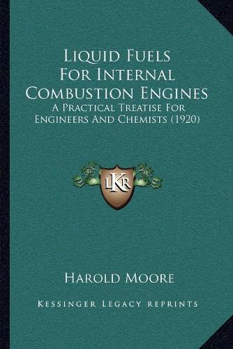 Liquid Fuels For Internal Combustion Engines
