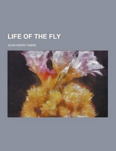 Life of the Fly