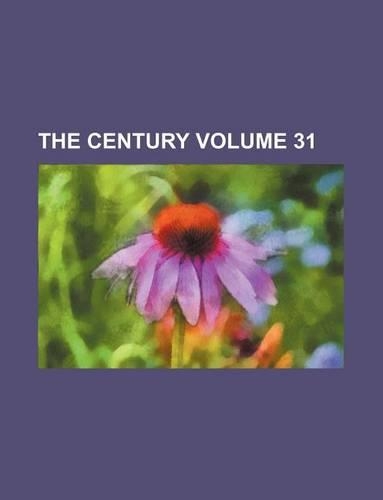 The Century Volume 31