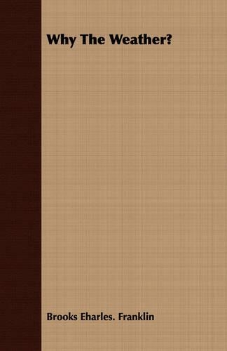 Why The Weather?: (English)