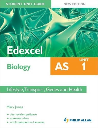 Edexcel Biology AS Student Unit Guide: Unit 1
