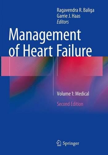 Management of Heart Failure: Volume 1: Medical