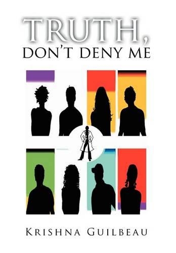 Truth, Don't Deny Me: (English)