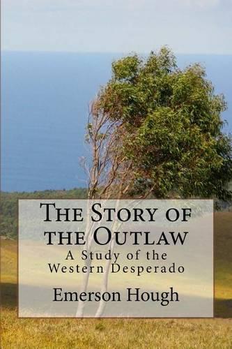 The Story of the Outlaw