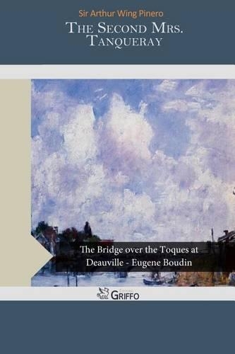 The Second Mrs. Tanqueray: (English)