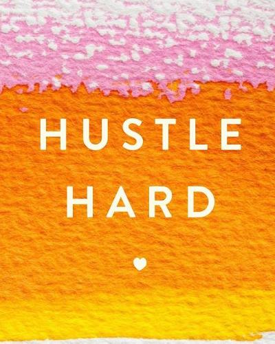 Hustle Hard