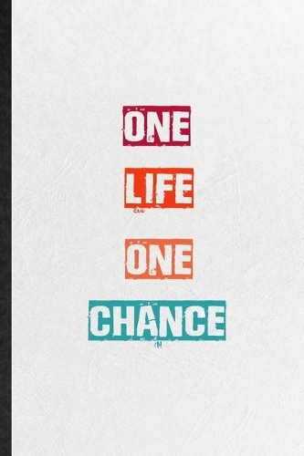 One Life One Chance
