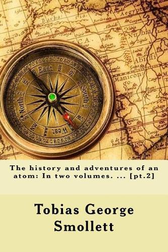 The history and adventures of an atom: In two volumes. ... [pt.2]