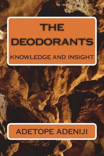 deodorants: knowledge and insight
