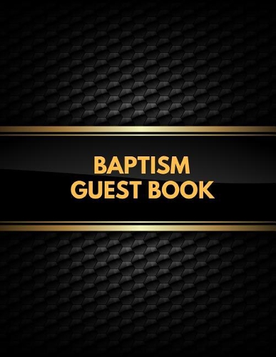 Baptism Guest Book: Memory Message Book with Photo Page & Gift Log for Family, Friends & Guest to Write Wishes & Aspiration and Sign in Use at Baptism, Christenings, Ba