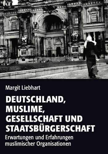 DEUTSCHLAND, MUSLIME, GESELLSCHAFT UND STAATSBÜRGERSCHAFT