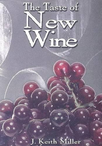 The Taste of New Wine