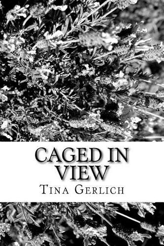 Caged in View