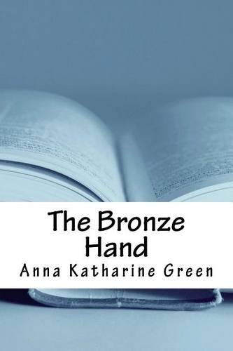 The Bronze Hand