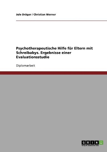 Psychotherapeutische Hilfe für Eltern mit Schreibabys