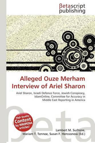 Alleged Ouze Merham Interview of Ariel Sharon