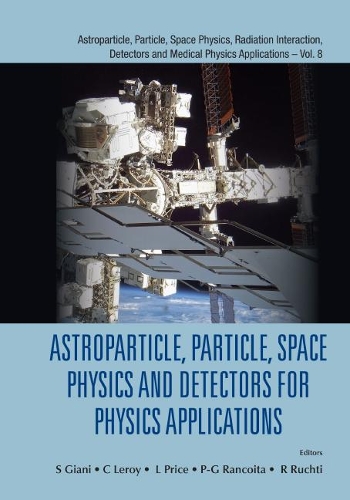 Astroparticle, Particle, Space Physics and Detectors for Physics Applications - Proceedings of the 14th Icatpp Conference: Proceedings of the 14th ICATPP Conference International Conference on Advanced Technology and Particle Physics Como, Italy, 23 - 27 September 2013