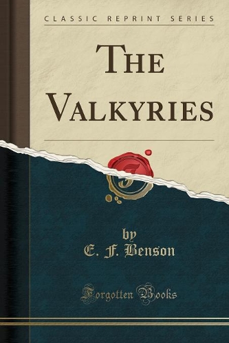 The Valkyries (Classic Reprint): (English)