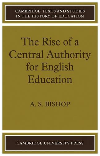 The Rise of a Central Authority for English Education