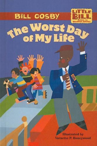 Worst Day of My Life: (Little Bill Books for Beginning Readers (Pb))