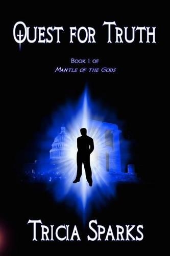 Quest for Truth: (1 Mantle of the Gods)