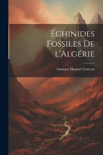 Échinides Fossiles de l'Algérie