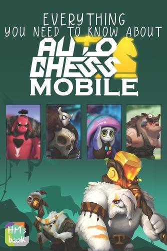 Everything you need to know about Auto Chess Mobile