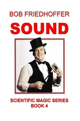 Sound: (Scientific Magic)