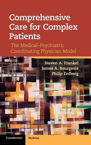 Comprehensive Care for Complex Patients: The Medical-Psychiatric Coordinating Physician Model(English)