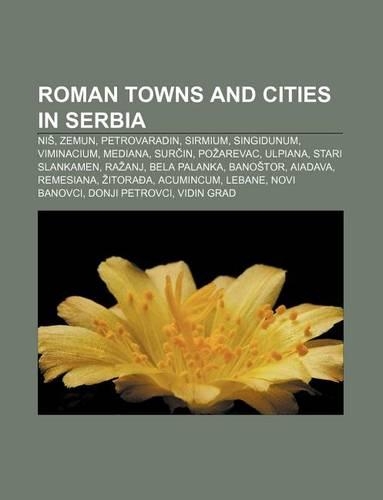 Roman Towns and Cities in Serbia