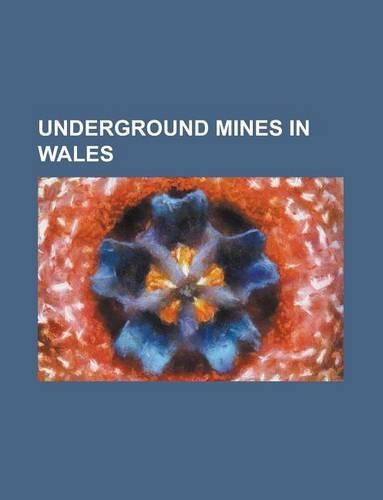 Underground Mines in Wales
