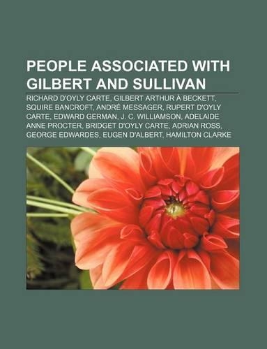 People Associated with Gilbert and Sullivan