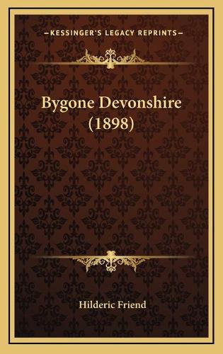 Bygone Devonshire (1898)