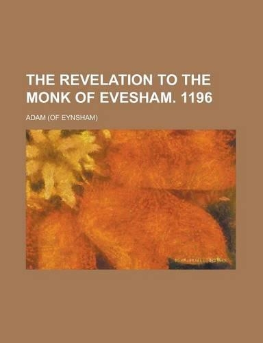 The Revelation to the Monk of Evesham. 1196
