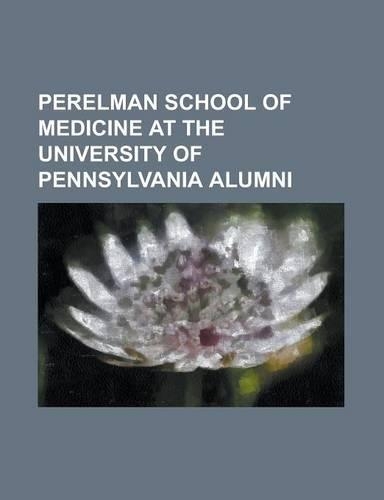 Perelman School of Medicine at the University of Pennsylvania Alumni