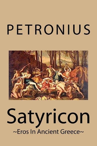 Satyricon: Eros in Ancient Greece