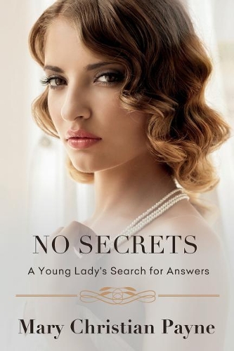 No Secrets: A Young Lady's Search for Answers(Thornton Trilogy)