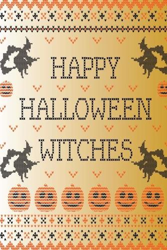 Happy Halloween Witches Lined Notebook
