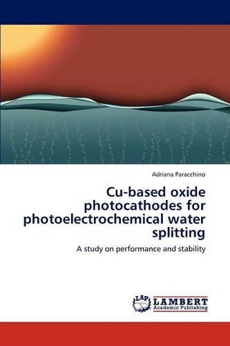 Cu-Based Oxide Photocathodes for Photoelectrochemical Water Splitting