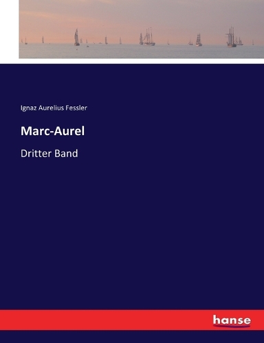Marc-Aurel: Dritter Band