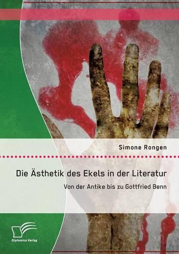 Die Ästhetik des Ekels in der Literatur