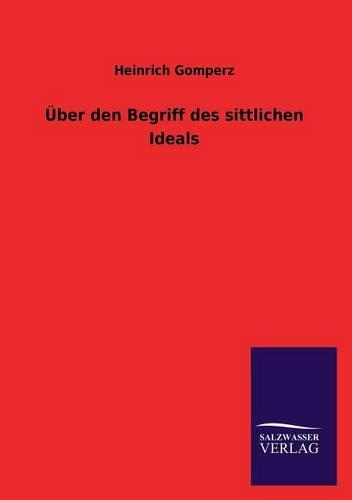 Uber Den Begriff Des Sittlichen Ideals