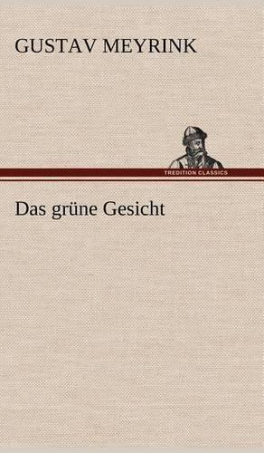 Das Grune Gesicht: (German)