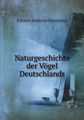 Naturgeschichte der Vögel Deutschlands