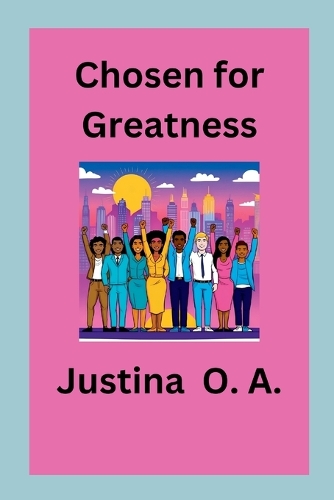 Chosen for Greatness