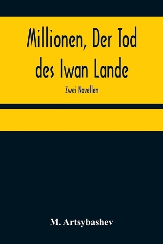 Millionen, Der Tod des Iwan Lande