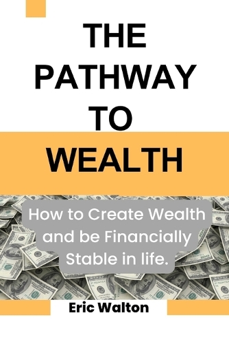 The Pathway to Wealth