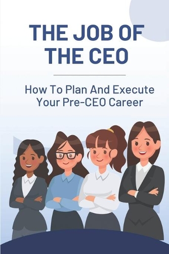 The Job Of The CEO